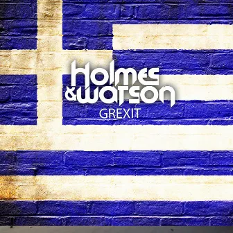 Grexit (Zorbas Dance) by Holmes