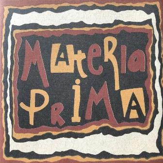 Materia Prima by Materia Prima