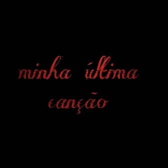 Minha Última Canção by Smoky