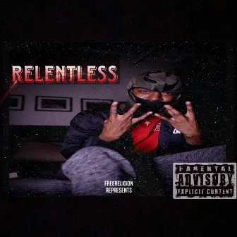 Relentless Freestyle by SlimBlvd