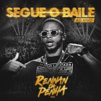 Segue o Baile (Ao Vivo) by Rennan da Penha