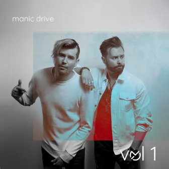 Vol. 1 by Manic Drive