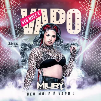 Deu Mole É Vapo by Miury Dj