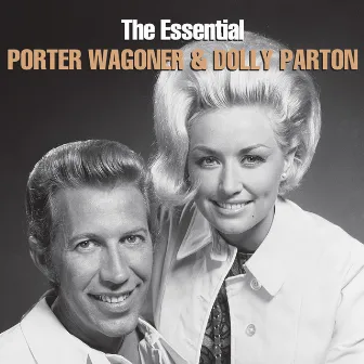 The Essential Porter Wagoner & Dolly Parton by Dolly Parton