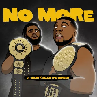 NO MORE by Selah the Corner