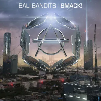 SMACK! by Bali Bandits