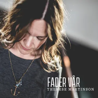 Fader vår by Therese Martinson