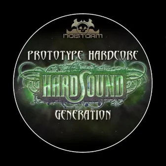 HARDSOUND GENERATION by Prototype Hardcore