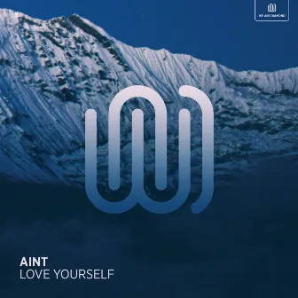 Love Yourself by AINT