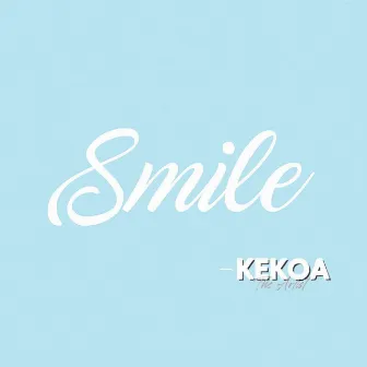 Smile by Kekoa the Artist