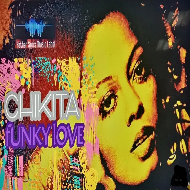 "Chikita" Funky Love