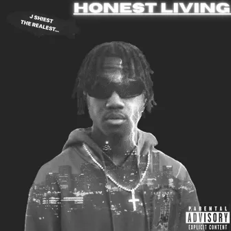 Honest Living by j shiest