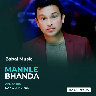 Mannle Bhanda by Sanam Purush