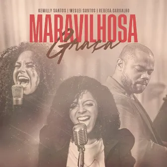 Maravilhosa Graça (feat. Rebeca Carvalho) by Weslei Santos