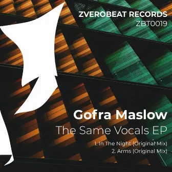 The Same Vocals EP by Gofra Maslow