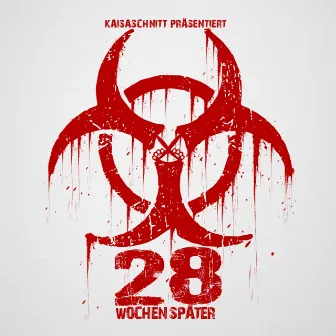 28 Wochen später by Kaisaschnitt