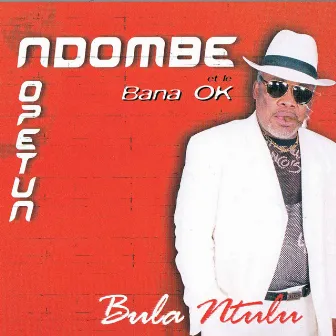 Bula Ntulu by Ndombe Opetun