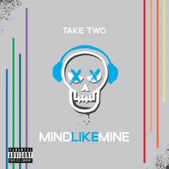 Mind Like Mine by Take Two