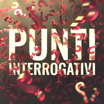 Punti Interrogativi by Kimura