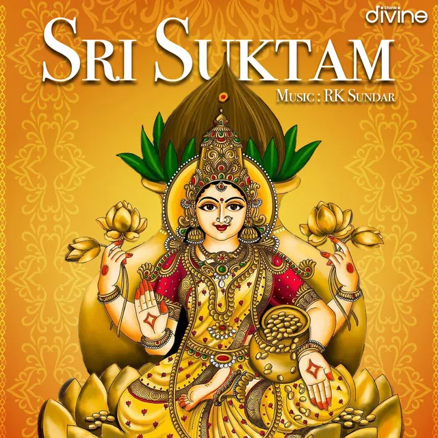 Sri Suktam - From "Think Divine"