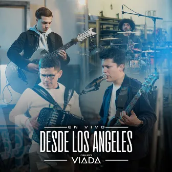 Desde Los Angeles (En Vivo) by Grupo Viada