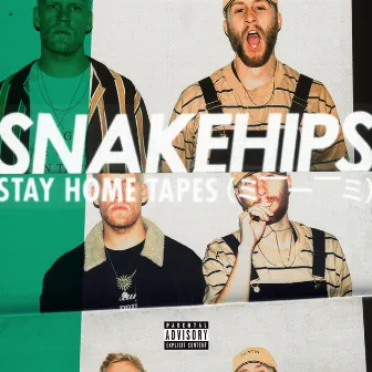 STAY HOME TAPES (= --__-- =) by Snakehips