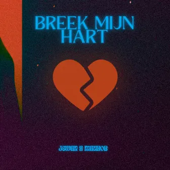 BREEK MIJN HART by Jewan