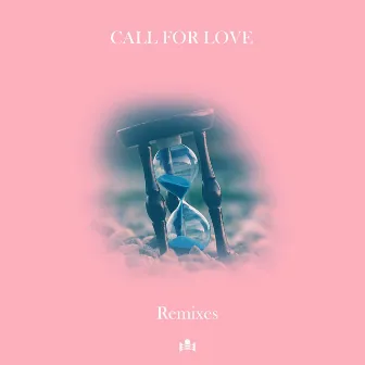 Call for Love (Remixes) by ZAAX