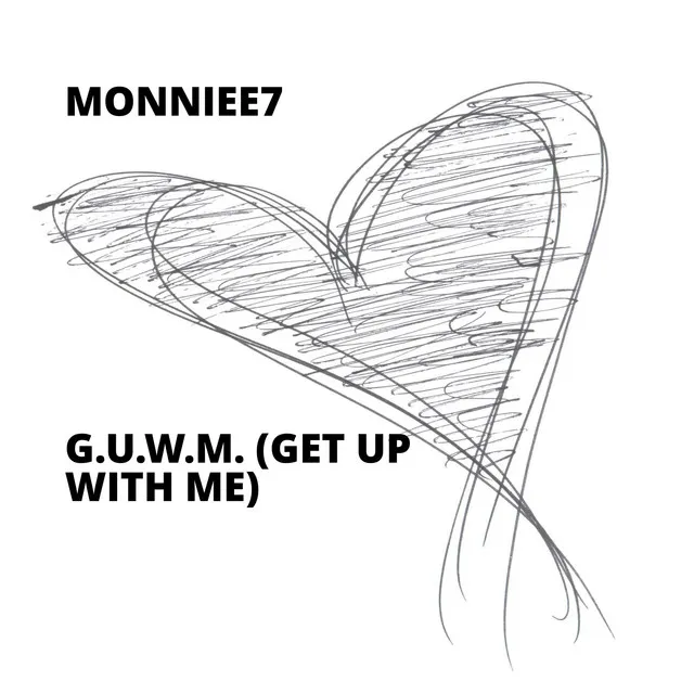 G.U.W.M. (Get Up With Me)