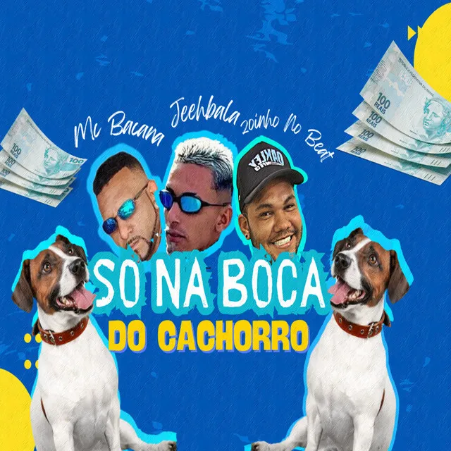 Só na Boca do Cachorro