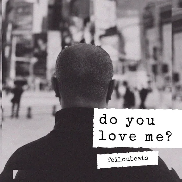 Do You Love Me?