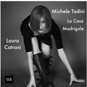 Laura Catrani Sings La Casa and Madrigale by Michele Tadini by Laura Catrani