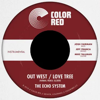 Out West / Love Tree by The Echo System