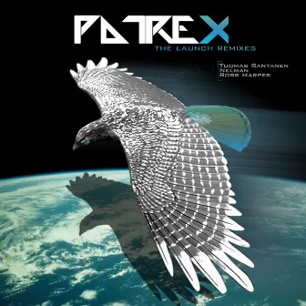 The Launch Remixes by Patrex