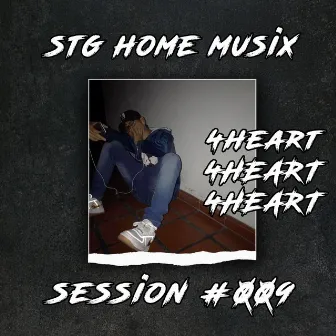 4Heart: Stg Home Musix Session, Vol. 9 by STGMC