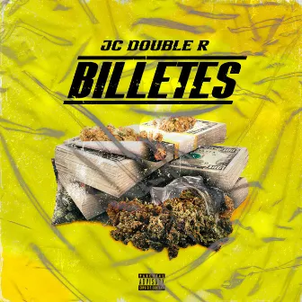 BILLETES by JC DOUBLE R