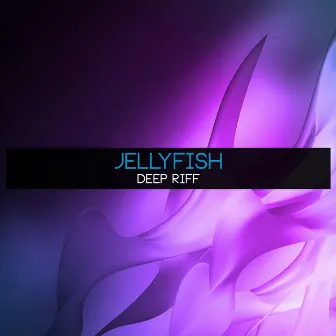 Deep Riff by Jellyfish