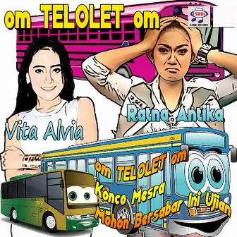 Om Telolet Om by Ratna Antika