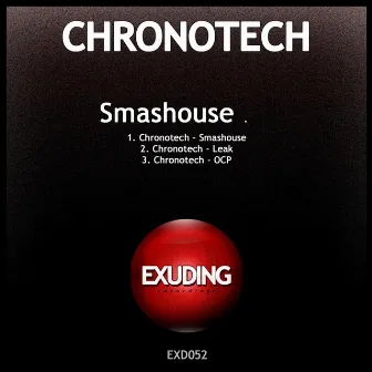 Smashouse by Chronotech