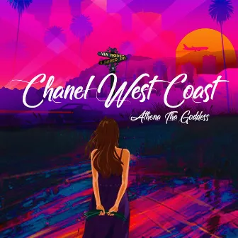 Chanel West Coast by Athena Tha Goddess