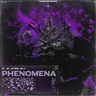 PHENOMENA by CAZIUM