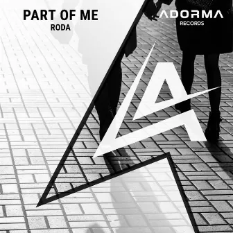 Part of Me by RODA