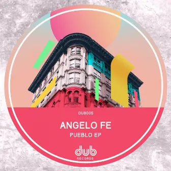 Pueblo EP by Angelo Fe