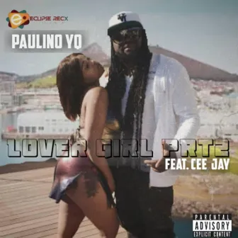 Lover Girl, Pt. 2 by Paulino Yq