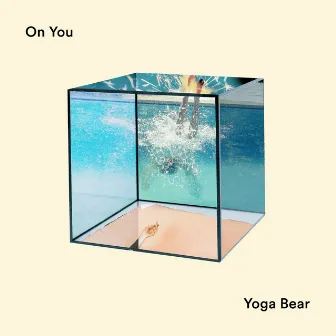 On You by YOGA BEAR