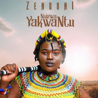 Nsizwa Yakwantu by Zendoni