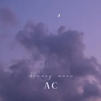 Honey Moon by AC