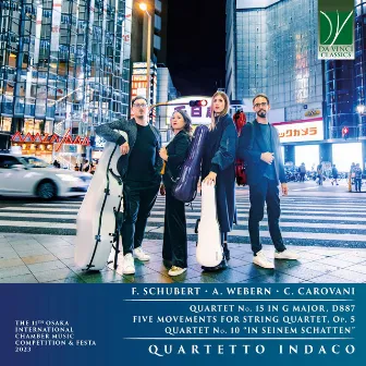 F. Schubert, A. Webern, C. Carovani: Quartet No. 15 D887, Five Movements Op. 5, Quartet No. 10 by Quartetto Indaco