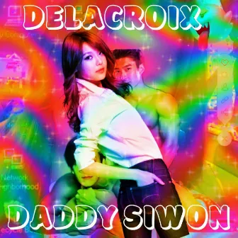 Daddy Siwon by Delacroix