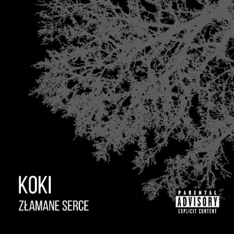 ZŁAMANE SERCE by Koki